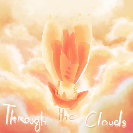 Cover for nevermindslol's song "Through the Clouds"